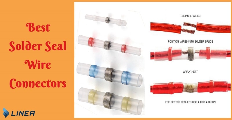 Top 7 Best Solder Seal Wire Connectors Reviews- 2023