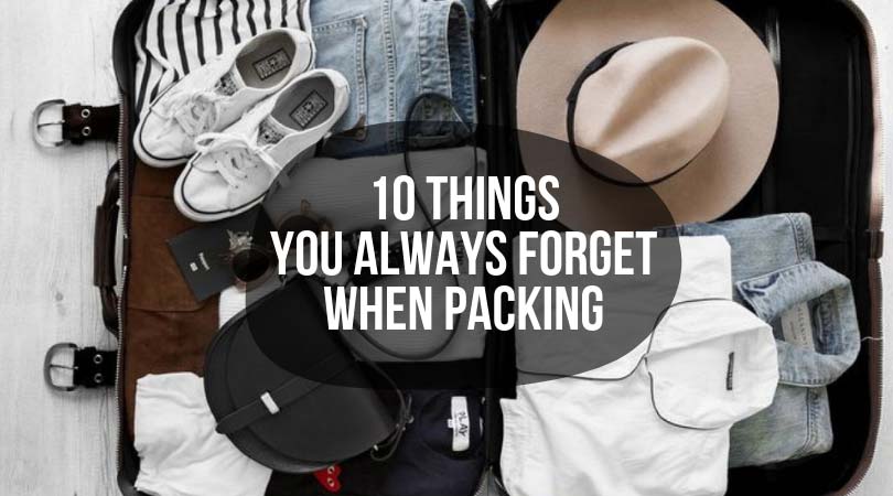 10-things-always-forget-packing