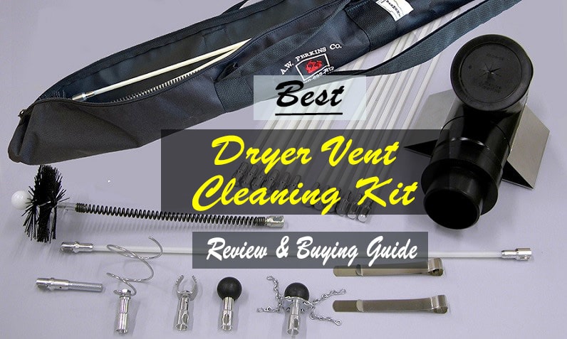 Top Best Dryer Vent Cleaning Kit by Editors